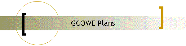GCOWE Plans